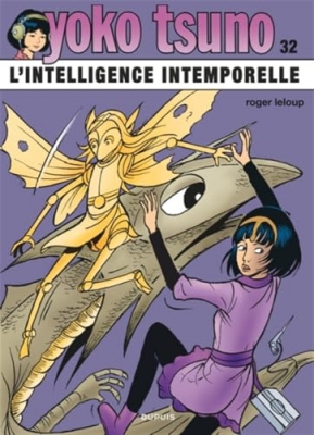 Yoko Tsuno - Tome 32 - L&rsquo;intelligence intemporelle