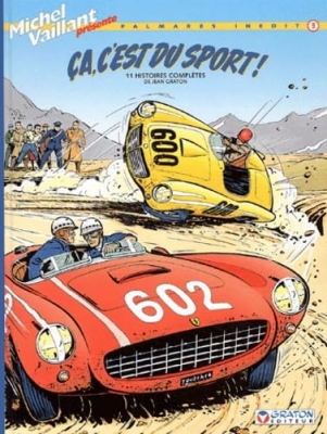 Michel Vaillant pr&eacute;sente - T3 Ca, c'est du sport !