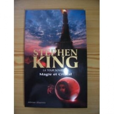 La Tour Sombre, Tome 4 : Magie et cristal