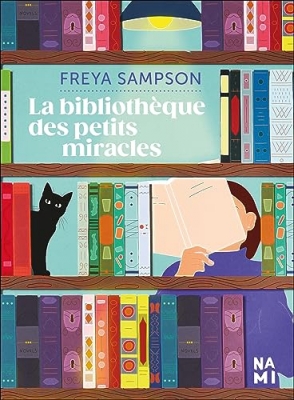 La biblioth&egrave;que des petits miracles - Roman