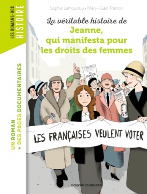 La v&eacute;ritable histoire de Jeanne qui manifesta pour les droits des femmes