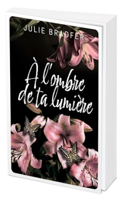 &Agrave; l'ombre de ta lumi&egrave;re