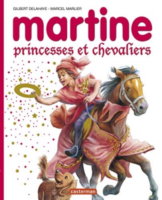 Martine - Princesses et chevaliers