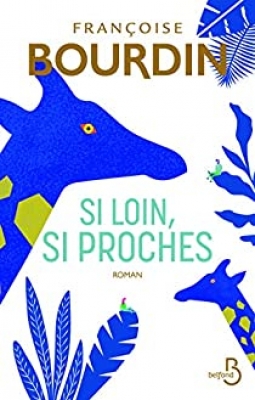 Si loin, si proches