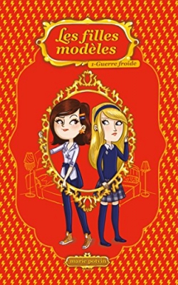 Les Filles Mod&egrave;les - Tome 1 - Guerre Froide