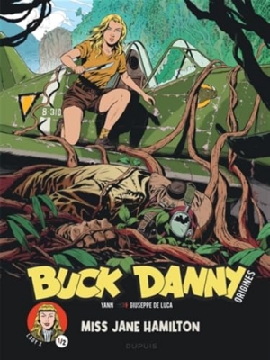 Buck Danny Origines -Tome 5 Miss Jane Hamilton 1/2