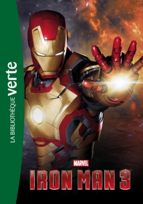Marvel - Iron Man 3 - Le Roman Du Film