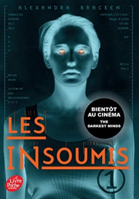 Les insoumis (Darkest minds R&eacute;bellion) Tome 1