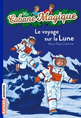 La cabane magique - Tome 7 - Le voyage sur la lune