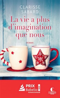 La vie a plus d'imagination que nous - Roman