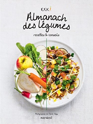 Almanach des l&eacute;gumes - Recettes & conseils