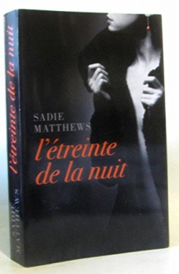 La Trilogie Fire After Dark, tome 1 : L'&Eacute;treinte de la nuit