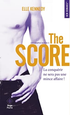 Off-Campus, tome 3 : The Score