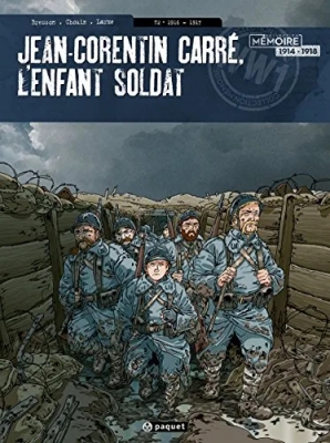 Jean-Corentin Carré - L'enfant-Soldat - Tome 2 - 1916-1917