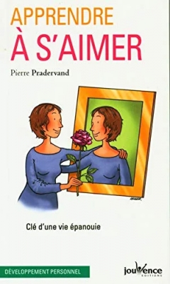 Apprendre à s'aimer - Clé d'une vie épanouie
