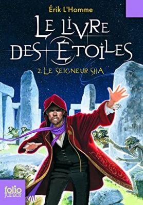 Le Livre Des Etoiles - Tome 2 - Le Seigneur Sha