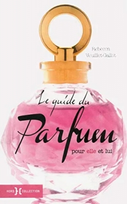 Le Guide Du Parfum Pour Elle Et Lui