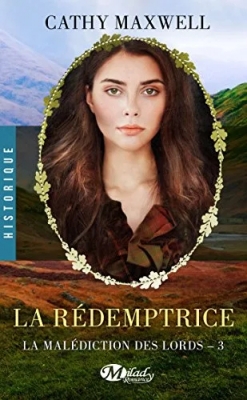 La malédiction des lords, tome 3 : La rédemptrice