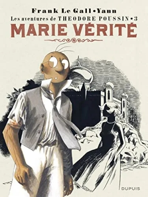 Théodore Poussin - Tome 3 - Marie Vérité