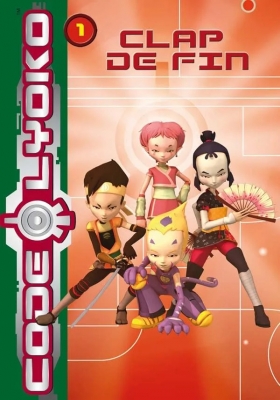 Code Lyoko - Tome 1 - Clap De Fin