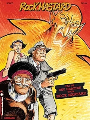 Rock Mastard - Tome 2 - Pas de deo gratias pour Rock Mastard