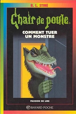 chair de poule, tome 34 : Comment tuer un monstre
