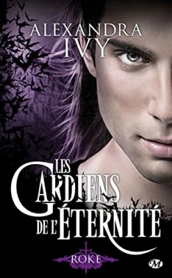 Les Gardiens de l'Éternité, Tome 11 : Roke