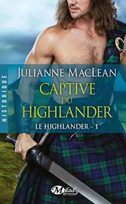 Le Highlander, Tome 1 - Captive du Highlander