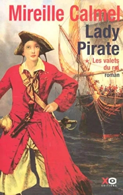 Lady pirate - Tome 1 - Les valets du roi