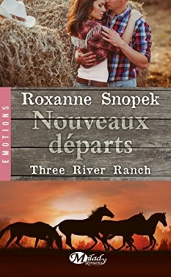 Three River Ranch , Tome 2 - Nouveaux départs