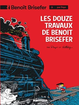 Benoît Brisefer - Tome 3 - Les Douze Travaux de Benoît Brisefer