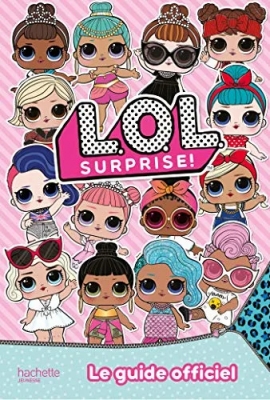 L.O.L. Surprise! Guide officiel