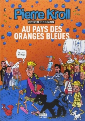 Au Pays Des Oranges Bleues - Petits Dessins