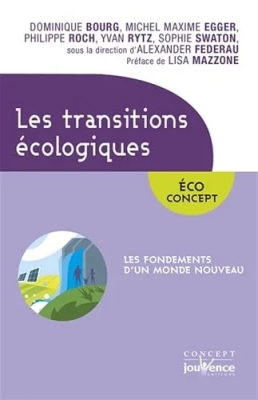 Les transitions écologiques - Les fondements d'un nouveau monde