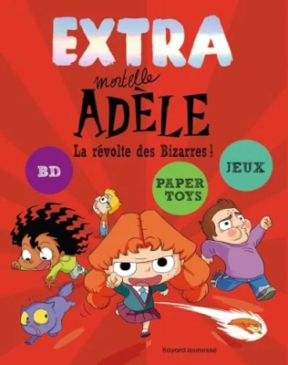 Extra Mortelle Adèle - Tome 3 - La Révolte Des Bizarres ! (Livre de jeu)