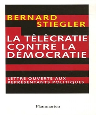 La Télécratie Contre La Démocratie - Lettre Ouverte Aux Représentants Politiques