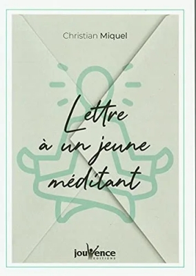 Lettre à un jeune méditant