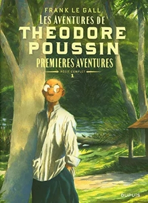 Les aventures de Théodore Poussin - Premières aventures - Récits complets - Tome 1