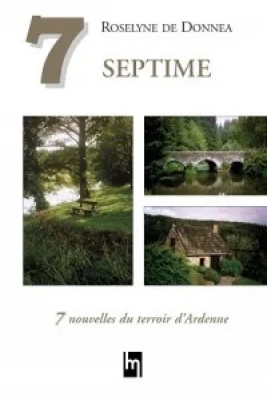Septime - Sept nouvelles du terroir d'Ardenne.