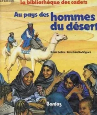 Au pays des hommes du désert