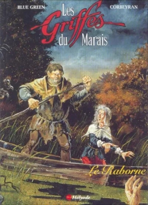 Les Griffes Du Marais -Tome 1- Le Raborne