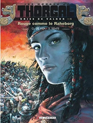Les Mondes De Thorgal - Kriss De Valnor - Tome 5 - Rouge Comme Le Raheborg