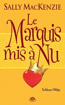 Noblesse oblige, tome 2 : Le marquis mis à nu