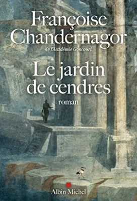 La Reine oubliée, tome 4 : Le jardin de cendres