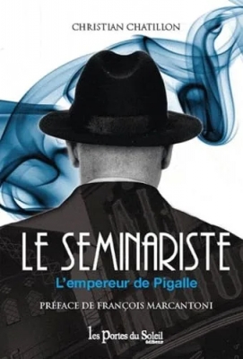 Le Séminariste - L'empereur de Pigalle