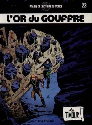 Les Timour - Tome 23 - L'Or du gouffre