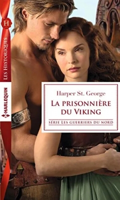 Les guerriers du Nord, tome 1 : La prisonnière du Viking