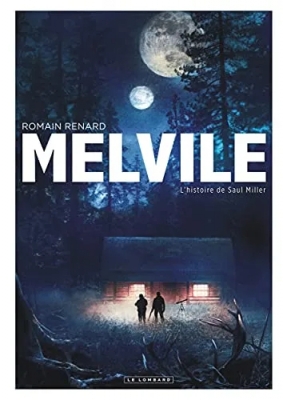 Melvile - Tome 2 - L'Histoire de Saul Miller