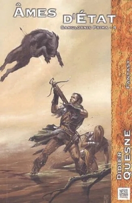 Sanglornis Prima, tome 4 : Âmes d'Etat