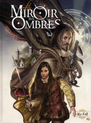 Le Miroir aux ombres - Tome 1